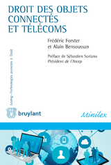 Droit des objets connectés et télécoms - Alain Bensoussan, Frédéric Forster