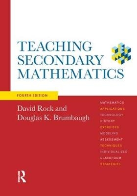 Teaching Secondary Mathematics - David Rock, Douglas K. Brumbaugh