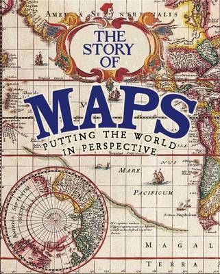 The Story of Maps - Anne Rooney