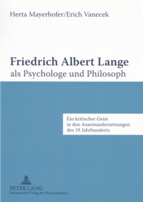 Friedrich Albert Lange als Psychologe und Philosoph - Herta Mayerhofer, Erich Vanecek