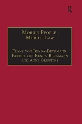 Mobile People, Mobile Law - Franz von Benda-Beckmann, Keebet von Benda-Beckmann