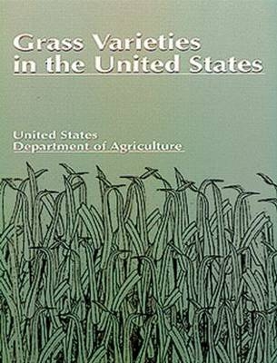 Grass Varieties in the United States -  U.S. Dept. of Agriculture