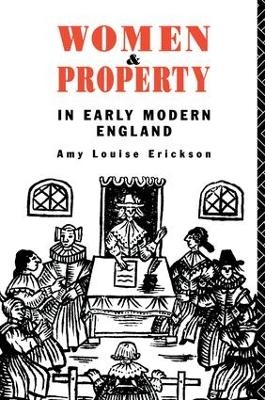 Women and Property - Amy Louise Erickson