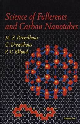 Science of Fullerenes and Carbon Nanotubes - M. S. Dresselhaus,  etc., G. Dresselhaus, P.C. Eklund