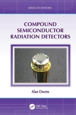 Compound Semiconductor Radiation Detectors - Alan Owens