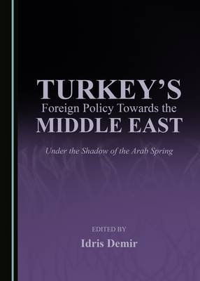 Turkey's Foreign Policy Towards the Middle East - 