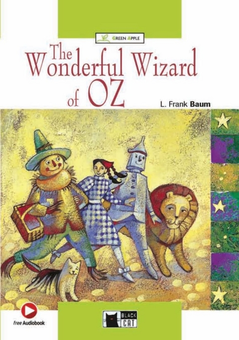 The Wonderful Wizard of Oz - Lyman Frank Baum