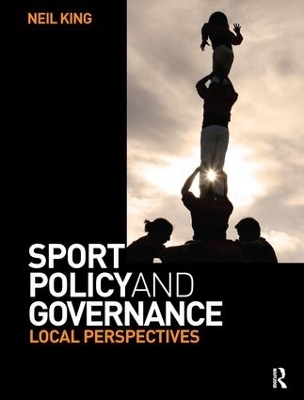 Sport Policy and Governance - Neil King