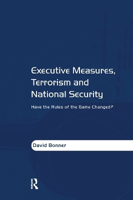 Executive Measures, Terrorism and National Security - David Bonner