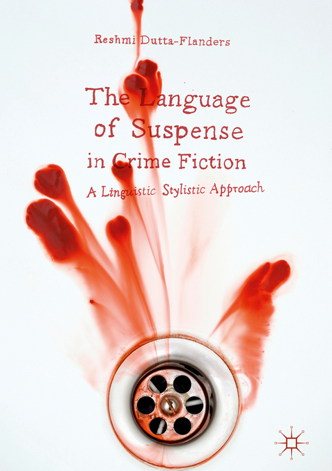 The Language of Suspense in Crime Fiction - Reshmi Dutta-Flanders