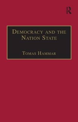 Democracy and the Nation State - Tomas Hammar