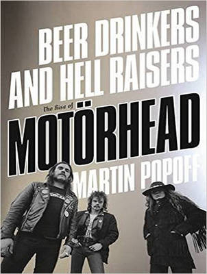 Beer Drinkers and Hell Raisers - Martin Popoff