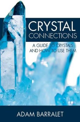 Crystal Connections - Adam Barralet