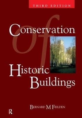 Conservation of Historic Buildings - Bernard Feilden