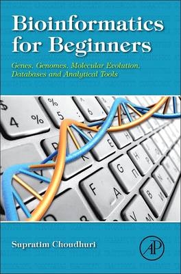 Bioinformatics for Beginners - Supratim Choudhuri