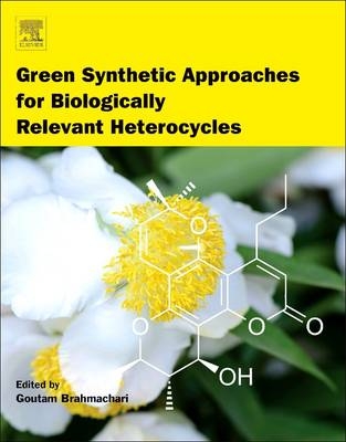 Green Synthetic Approaches for Biologically Relevant Heterocycles - 