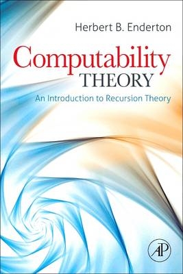 Computability Theory - Herbert B. Enderton