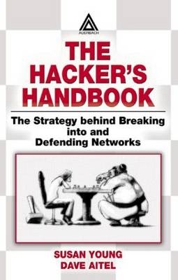 The Hacker's Handbook - Susan Young, Dave Aitel