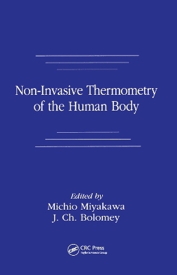 Non-Invasive Thermometry of the Human Body - Michio Miyakawa, J. Ch. Bolomey