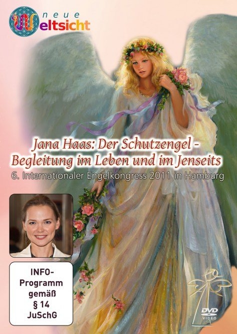 Jana Haas "Der Schutzengel - Begleitung im Leben und im Jenseits - Jana Haas