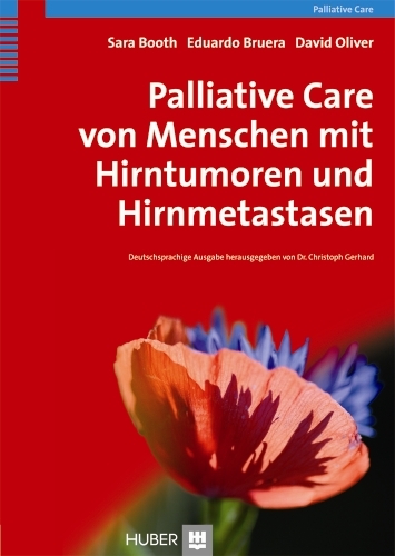 Palliative Care von Menschen mit Hirntumoren und Hirnmetastasen - 