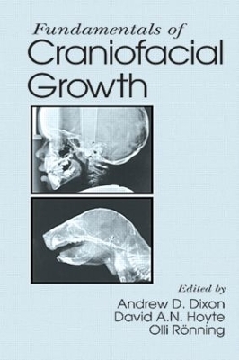 Fundamentals of Craniofacial Growth - Andrew D. Dixon, David A.N. Hoyte, Olli Ronning