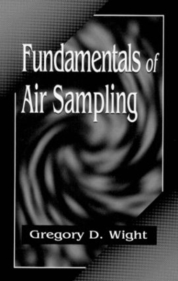 Fundamentals of Air Sampling - Gregory D. Wight