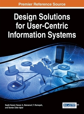 Design Solutions for User-Centric Information Systems - 