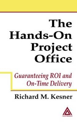 The Hands-On Project Office - Richard M. Kesner