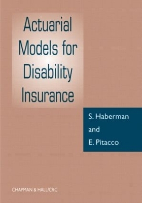 Actuarial Models for Disability Insurance - S Haberman, E Pitacco