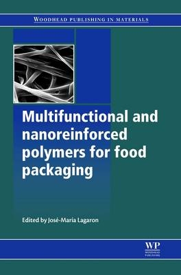 Multifunctional and Nanoreinforced Polymers for Food Packaging - 