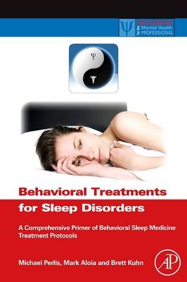 Behavioral Treatments for Sleep Disorders - 