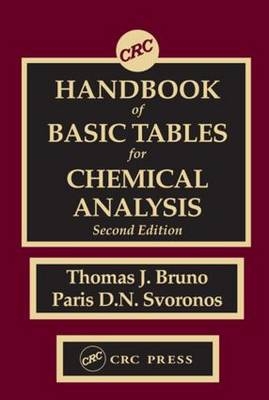 CRC Handbook of Basic Tables for Chemical Analysis, Second Edition - Thomas J. Bruno, Paris D.N. Svoronos