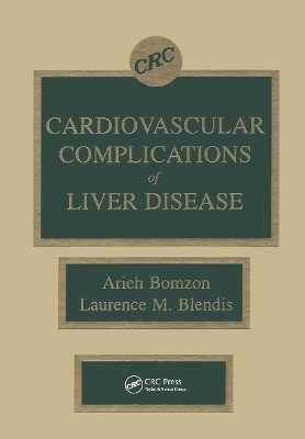 Cardiovascular Complications of Liver Disease - Arieh Bomzon, Laurence M. Blendis