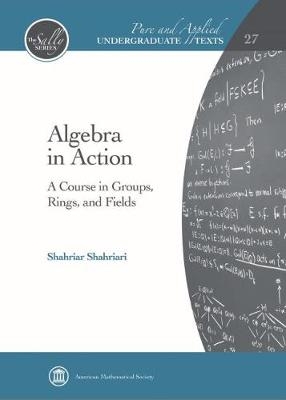 Algebra in Action - Shahriar Shahriari