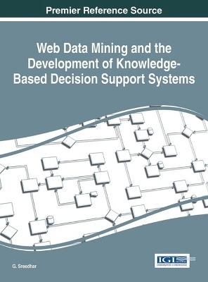 Web Data Mining and the Development of Knowledge-Based Decision Support Systems - 