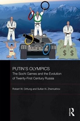 Putin's Olympics - Robert W. Orttung, Sufian Zhemukhov