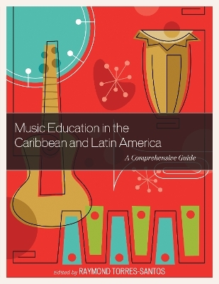 Music Education in the Caribbean and Latin America - 