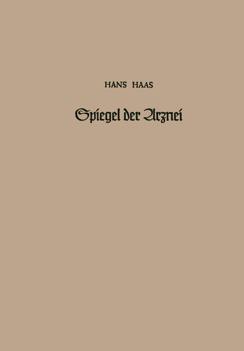 Spiegel der Arznei - Hans Haas