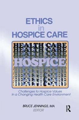 Ethics in Hospice Care - Bruce Jennings