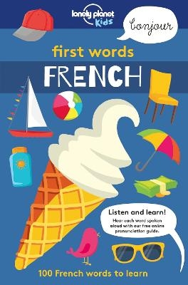 Lonely Planet Kids First Words - French -  Lonely Planet Kids