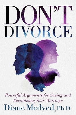 Don't Divorce - Diane Medved