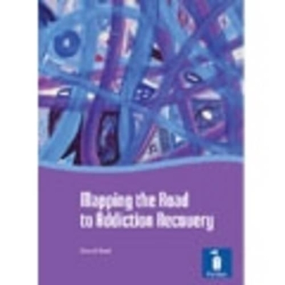 Mapping the Road to Addiction Recovery - David Best