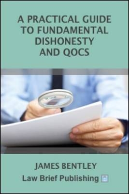 A Practical Guide to Fundamental Dishonesty and Qocs - James Bentley