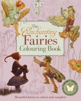 Enchanting Fairies Colouring Book, the - Margaret Tarrant