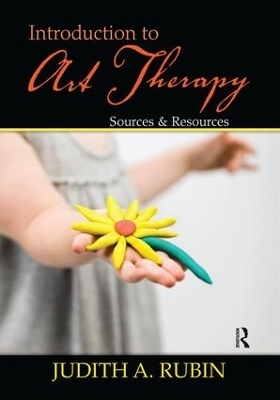 Introduction to Art Therapy - Judith A. Rubin