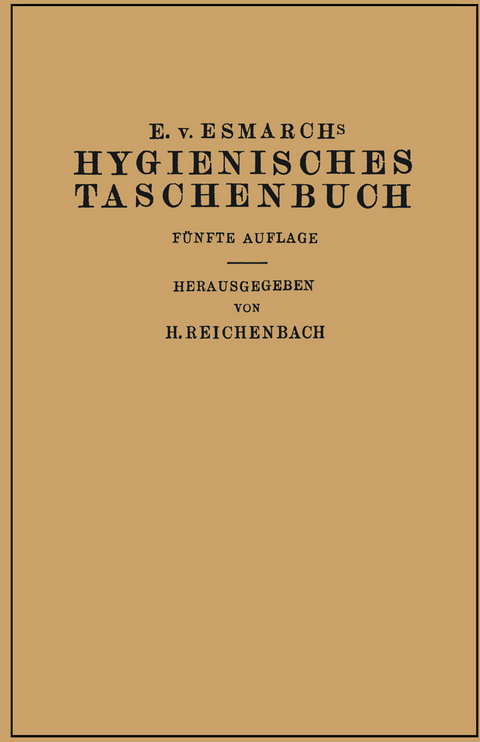 Hygienisches Taschenbuch - Erwin von Esmarch, H. Reichenbach