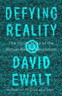 Defying Reality - David M. Ewalt