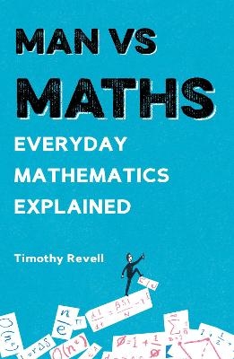 Man vs Maths - Timothy Revell