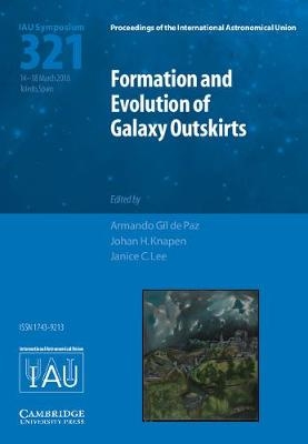 Formation and Evolution of Galaxy Outskirts (IAU S321) - 